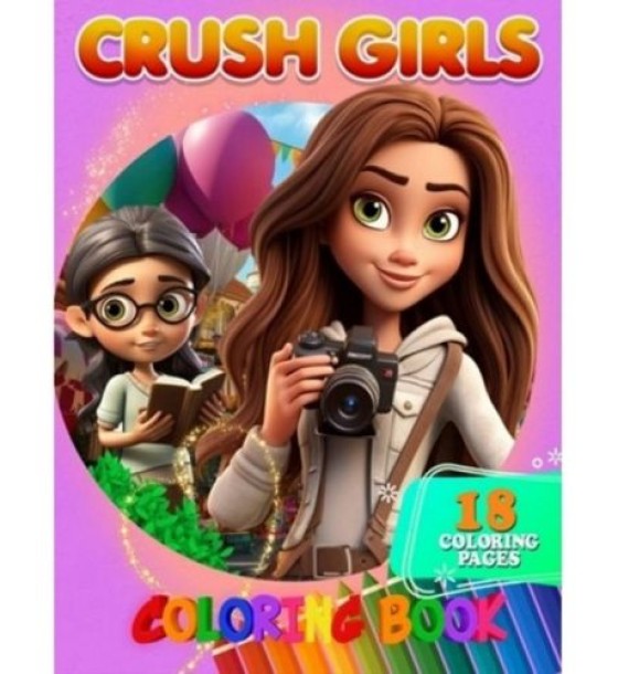Розмальовка "Crush Girls" 18 малюнків